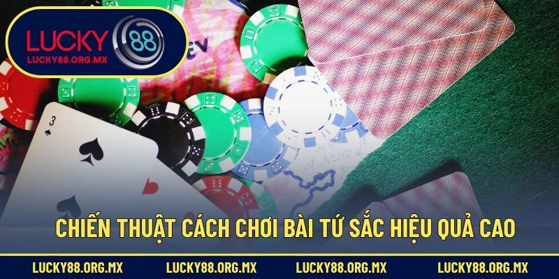 Cách Chơi Bài Tứ Sắc – Trò Chơi Dân Gian Được Yêu Thích Chiến thuật cách chơi bài Tứ Sắc hiệu quả cao