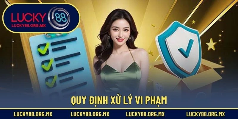 Quy định xử lý vi phạm