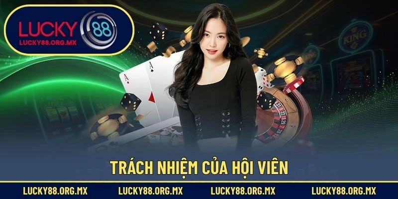 Trách nhiệm của hội viên cần nắm